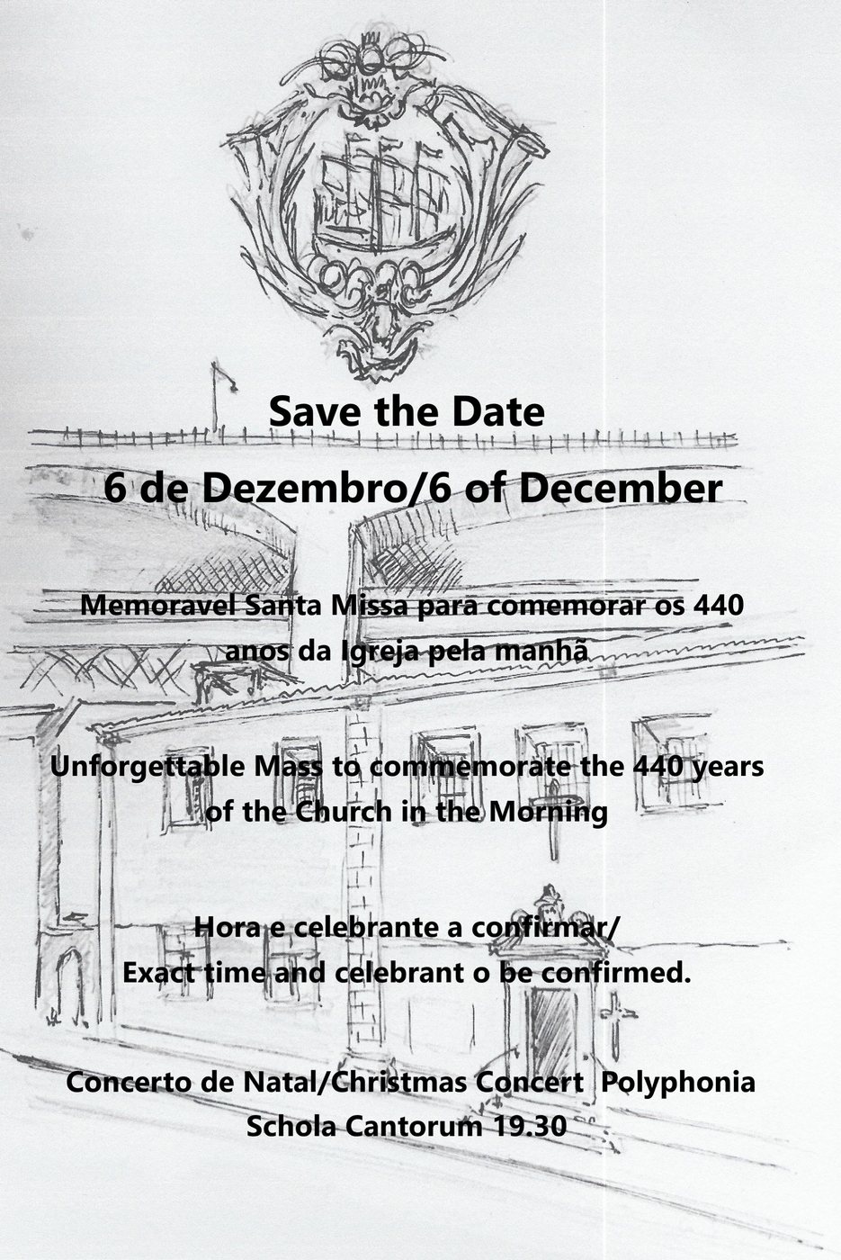 Save the Date, 6 de Dezembro — desenho a lápis da fachada da Igreja das Flamengas com o brasão da Real Irmandade: Missa memorável dos 440 anos de manhã e Concerto de Natal pela Polyphonia Schola Cantorum às 19h30
